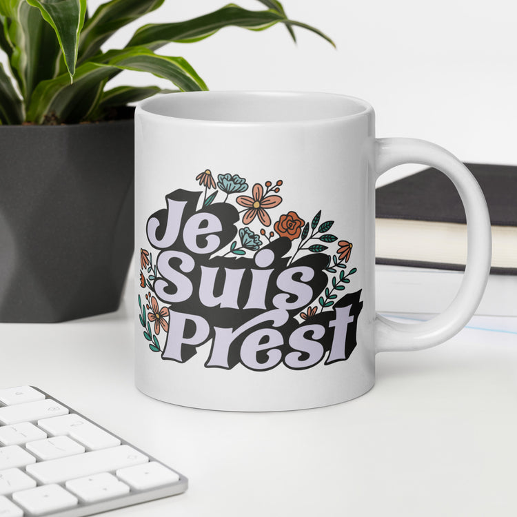 Je Suis Prest Mug - Fandom-Made