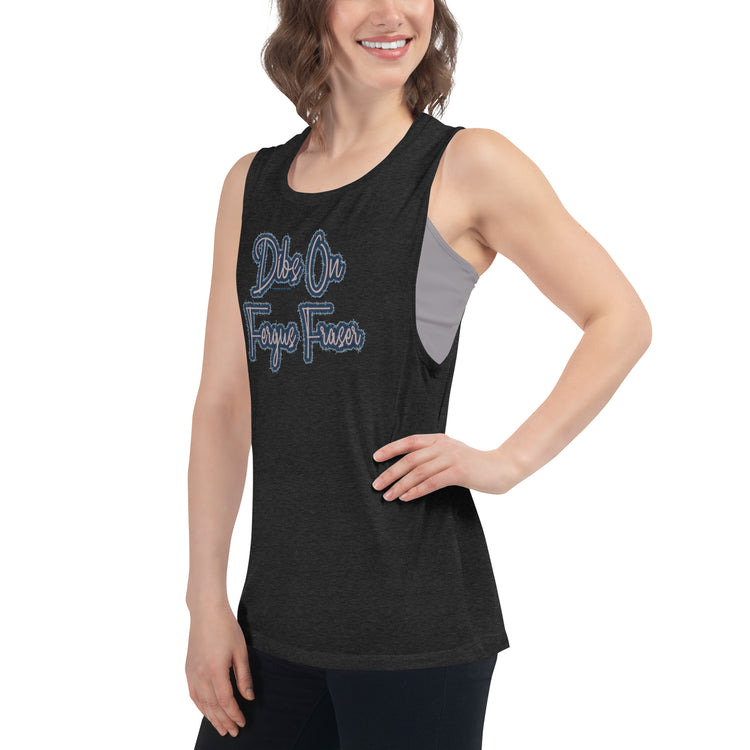 Dibs On Fergus Fraser Women's Muscle Tank - Fandom-Made