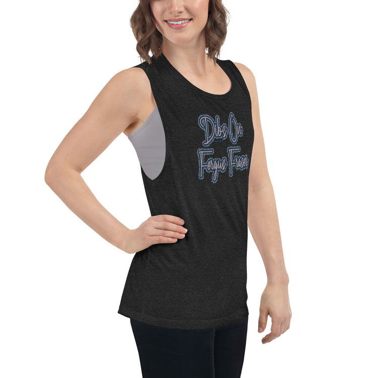 Dibs On Fergus Fraser Women's Muscle Tank - Fandom-Made