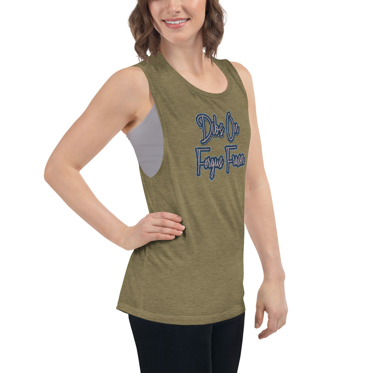 Dibs On Fergus Fraser Women's Muscle Tank - Fandom-Made