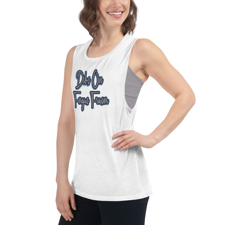 Dibs On Fergus Fraser Women's Muscle Tank - Fandom-Made