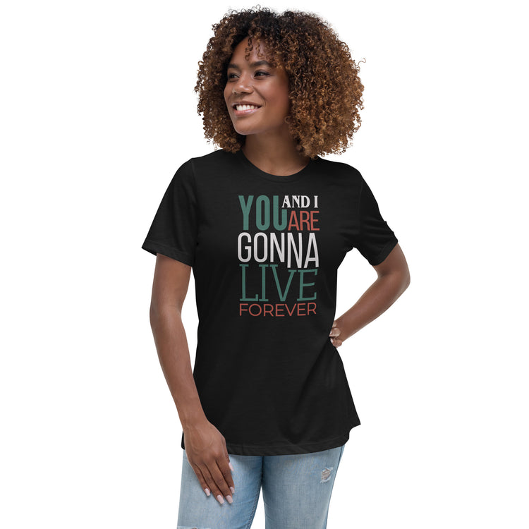 Live Forever Women's Relaxed T-Shirt - Fandom-Made