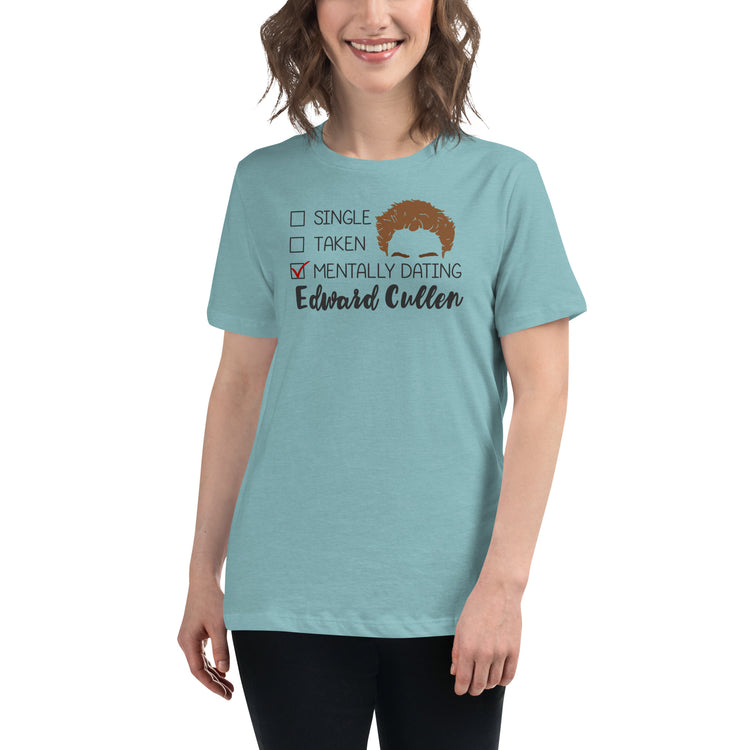 Mentally Dating Edward Cullen Women's Relaxed T-Shirt - Fandom-Made