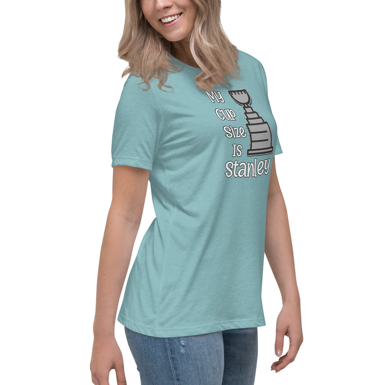My Cup Size Is Stanley Women's Relaxed T-Shirt - Fandom-Made