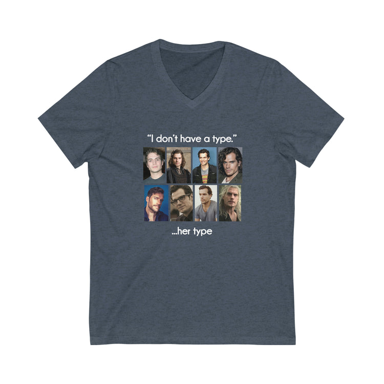Henry Cavill V-Neck Tee (I Don't Have a Type) - Fandom-Made