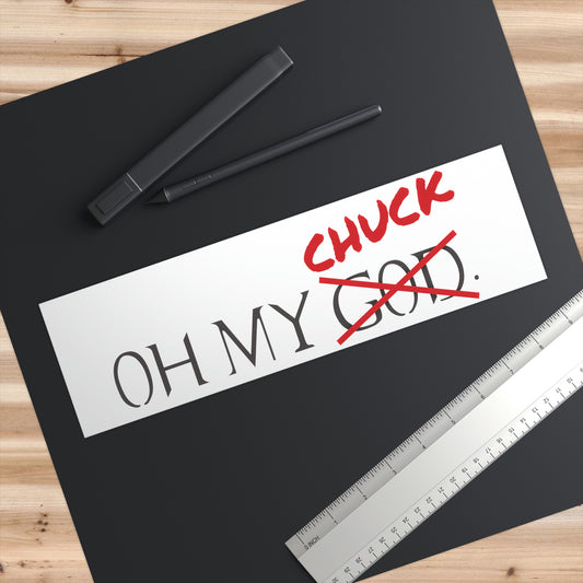 Oh, My, Chuck Bumper Stickers - Fandom-Made