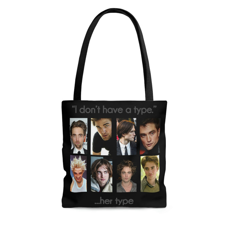 I Don't Have a Type...Robert Pattinson Tote Bag - Fandom-Made