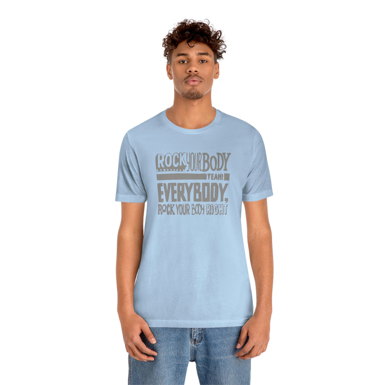 Rock Your Body Short Sleeve Tee - Fandom-Made
