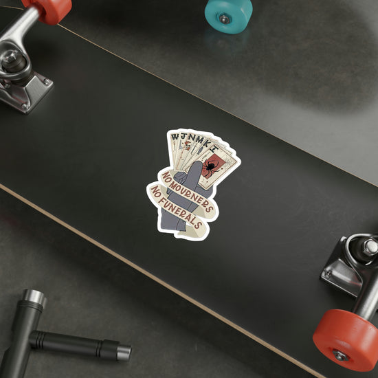 No Mourners, No Funerals Stickers - Fandom-Made