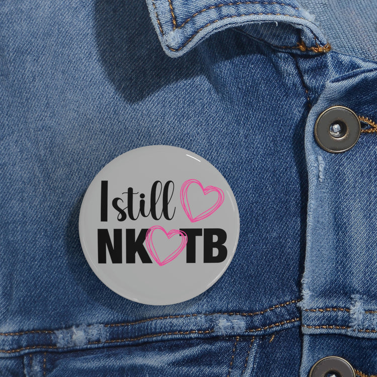 Still Love NKOTB Pin - Fandom-Made