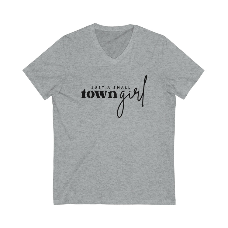 Just a Small Town Girl Short Sleeve V-Neck Tee - Fandom-Made