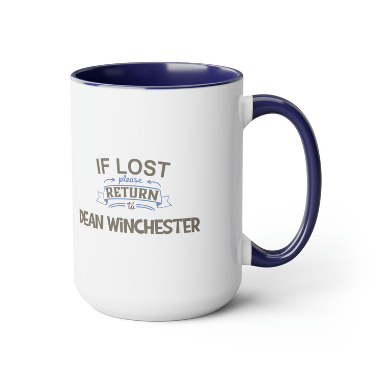 If Lost Return To Dean Winchester Mug - Fandom-Made