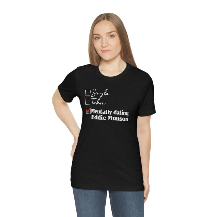 Mentally dating Eddie Munson Tee - Fandom-Made