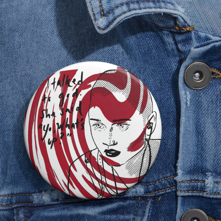 Empire Records - I talked to God Button - Fandom-Made