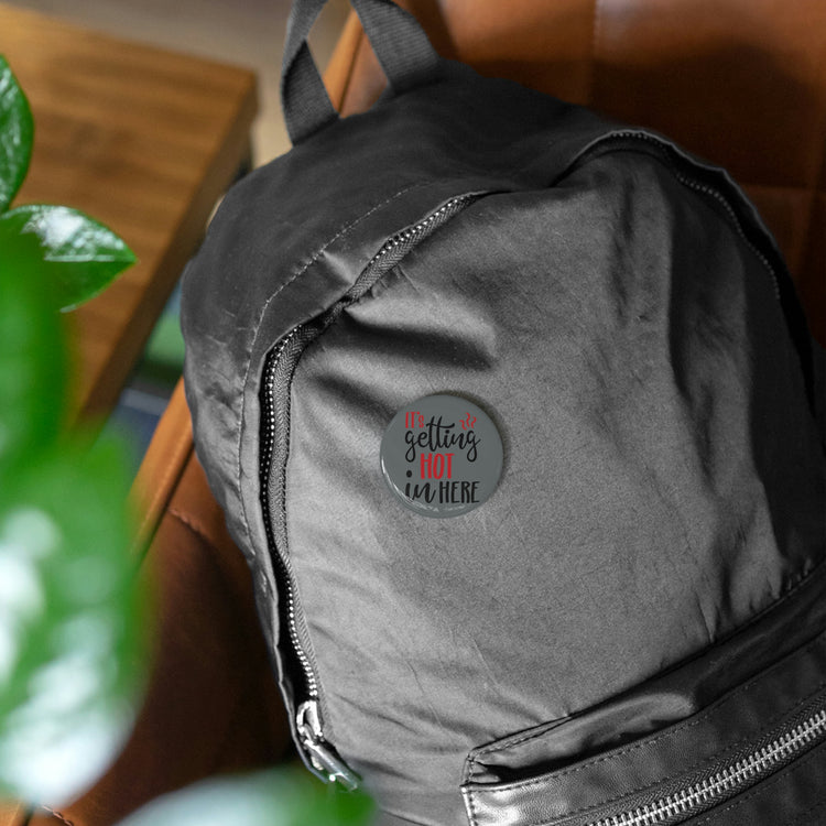 Hot In Here Pin - Fandom-Made