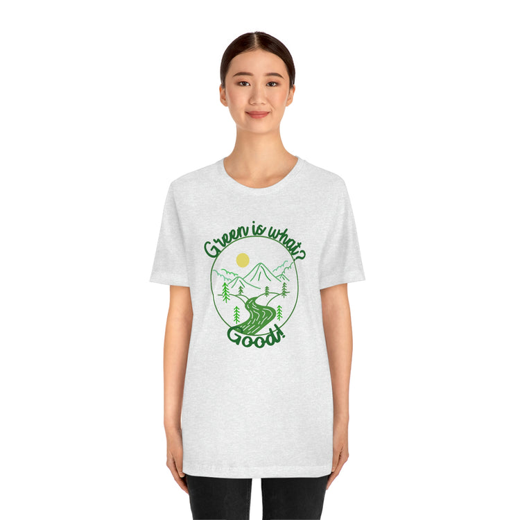 Green is Good Short Sleeve Tee - Fandom-Made