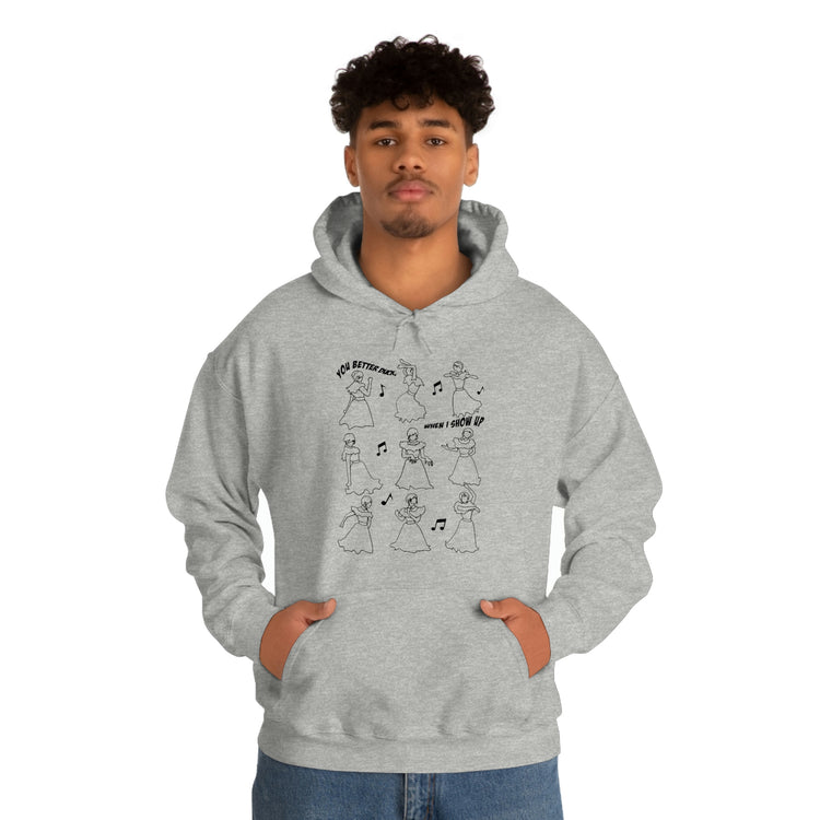 You Better Duck... When I Show Up Hoodie - Fandom-Made