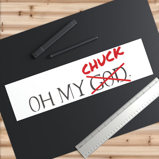 Oh, My, Chuck Bumper Stickers - Fandom-Made
