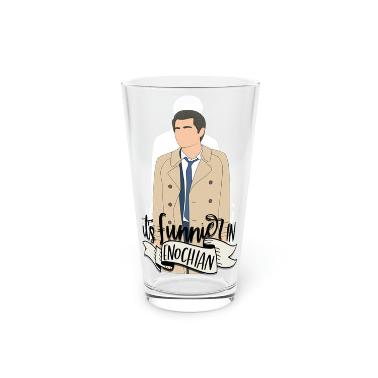It's Funnier in Enochian Pint Glass - Fandom-Made