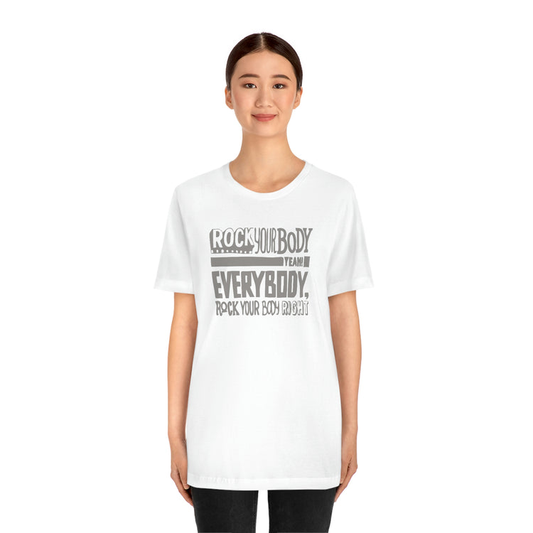 Rock Your Body Short Sleeve Tee - Fandom-Made