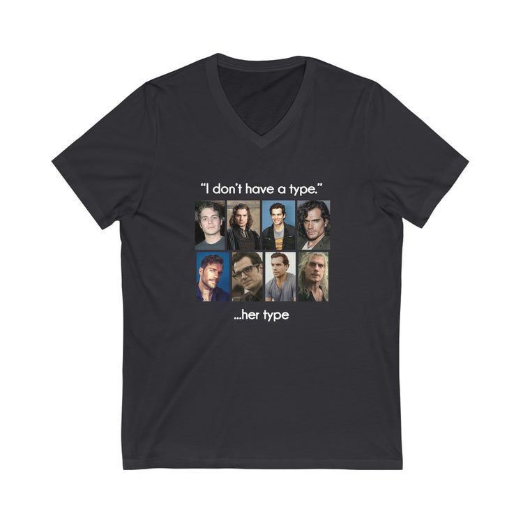 Henry Cavill V-Neck Tee (I Don't Have a Type) - Fandom-Made