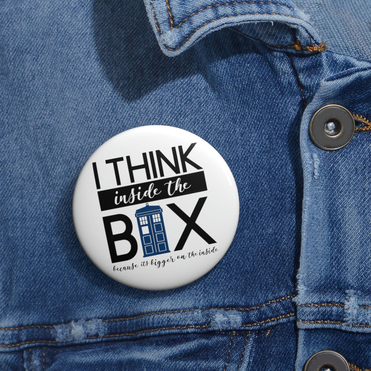I Think Inside The Box Button - Fandom-Made