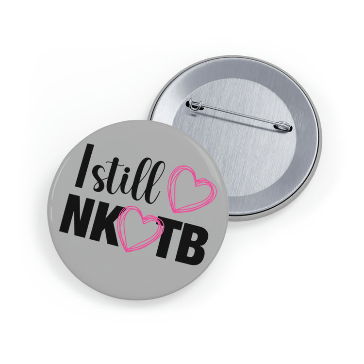 Still Love NKOTB Pin - Fandom-Made