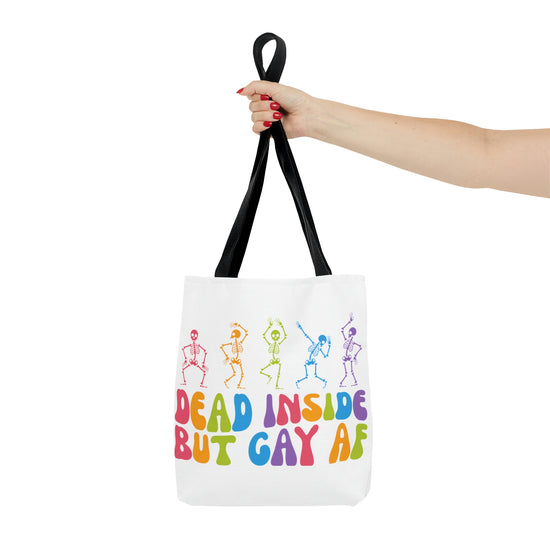 Dead Inside, but Gay AF Tote Bag - Fandom-Made