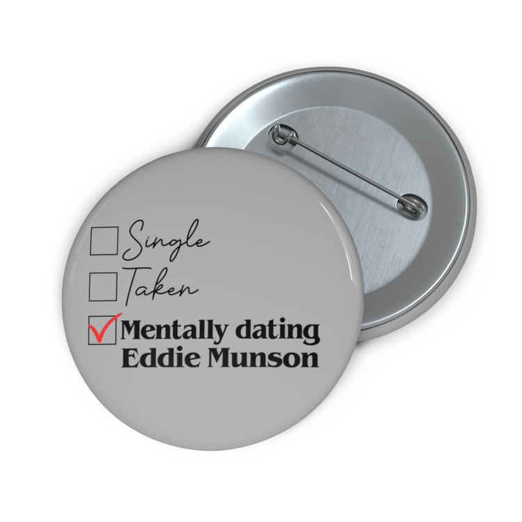 Mentally Dating Eddie Munson Button - Fandom-Made