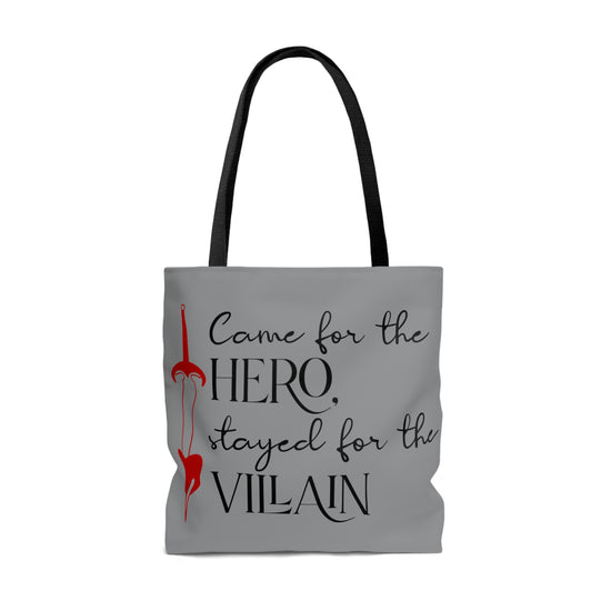 Came for the Hero, Stayed for the villain Tote Bag - Fandom-Made