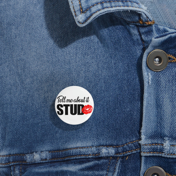 Tell Me About It, Stud Pin - Fandom-Made