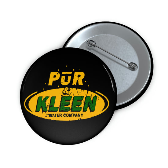 Pur & Kleen Water Company Button - Fandom-Made