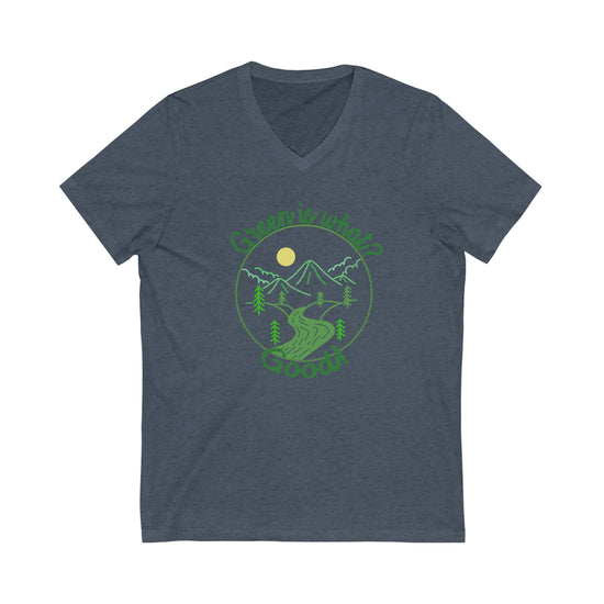 Green is Good Short Sleeve V-Neck Tee - Fandom-Made