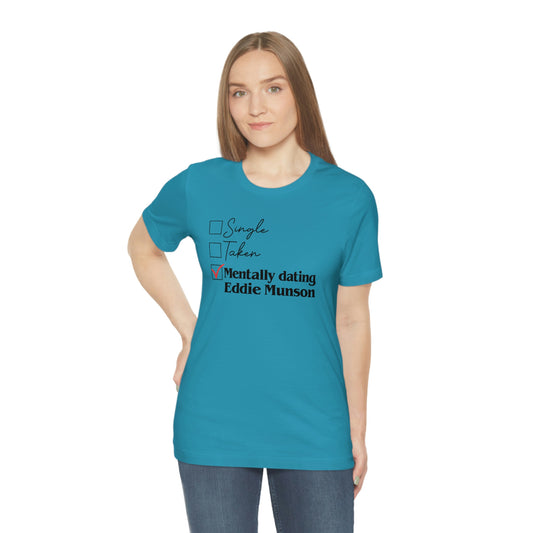 Mentally dating Eddie Munson Tee - Fandom-Made