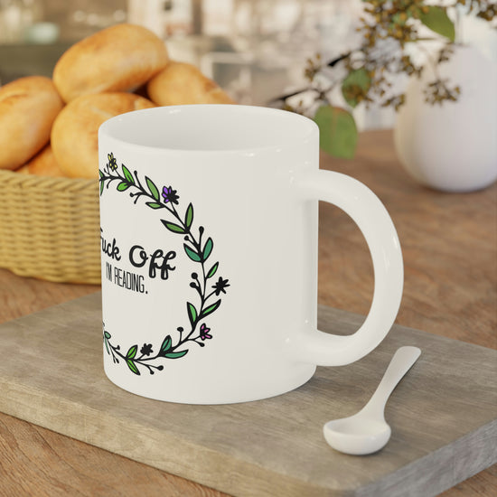 Fuck Off, I'm Reading Mugs - Fandom-Made