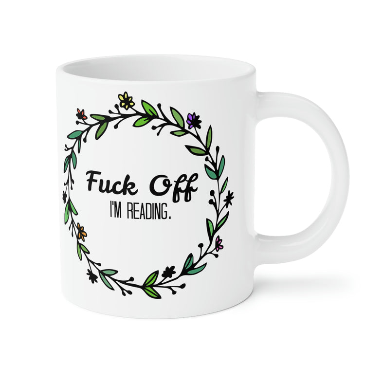 Fuck Off, I'm Reading Mugs - Fandom-Made
