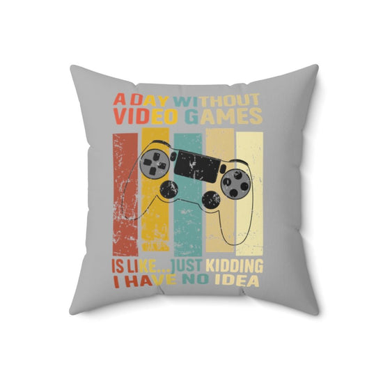 A Day Without Video Games Pillow (retro) - Fandom-Made