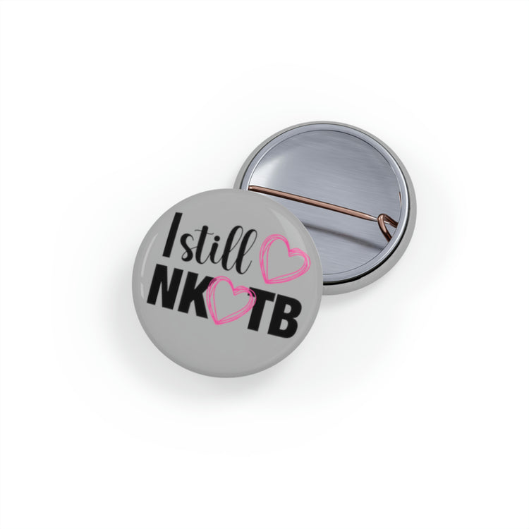 Still Love NKOTB Pin - Fandom-Made