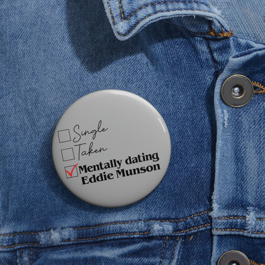 Mentally Dating Eddie Munson Button - Fandom-Made