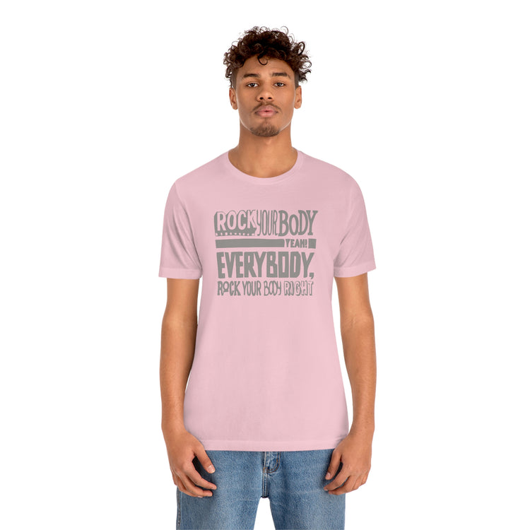 Rock Your Body Short Sleeve Tee - Fandom-Made