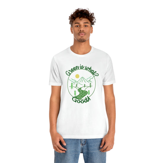 Green is Good Short Sleeve Tee - Fandom-Made