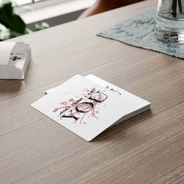 ... And then I met, You Poker Cards - Fandom-Made