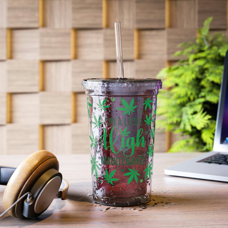 A Little High Maintenance Acrylic Cup - Fandom-Made