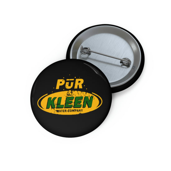 Pur & Kleen Water Company Button - Fandom-Made