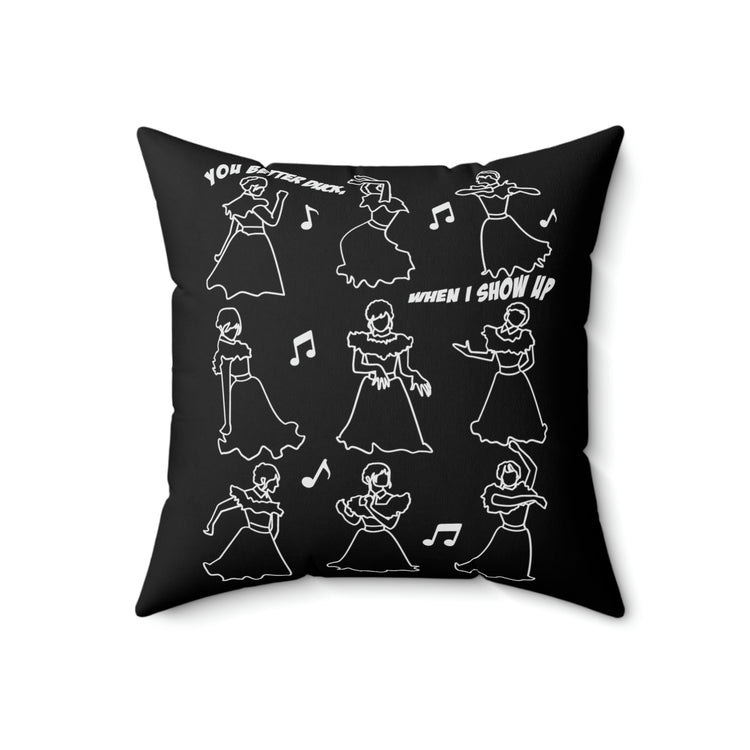 You Better Duck... When I Show Up Pillow - Fandom-Made