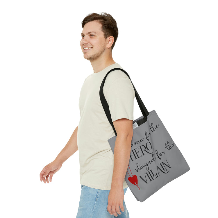 Came for the Hero, Stayed for the villain Tote Bag - Fandom-Made
