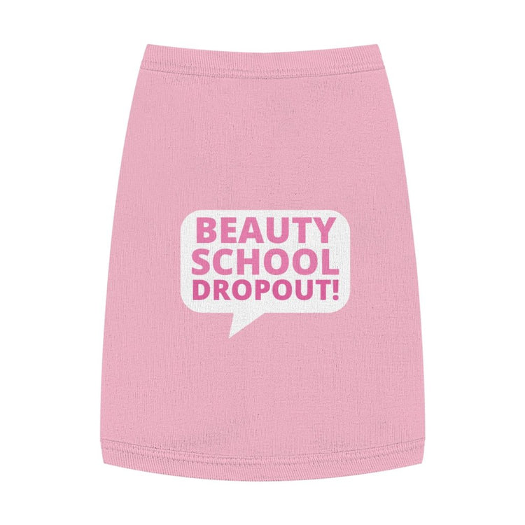 Beauty School Dropout Pet Tank Top - Fandom-Made