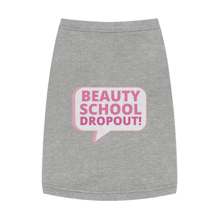Beauty School Dropout Pet Tank Top - Fandom-Made