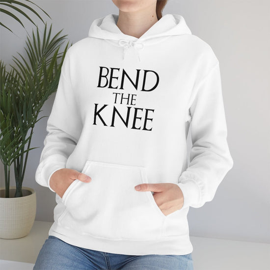 Bend the Knee Hooded Sweatshirt - Fandom-Made