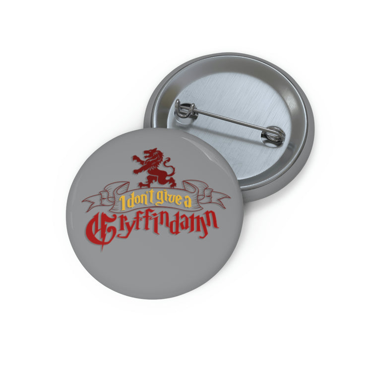 I Don't Give a Gryffindamn Pin - Fandom-Made